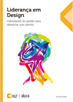 Livro Liderança em Design, habilidades de gestão para alavancar sua carreira.