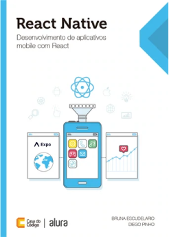 Livro ReactNative, Desenvolvimento de aplicativos mobile com React.